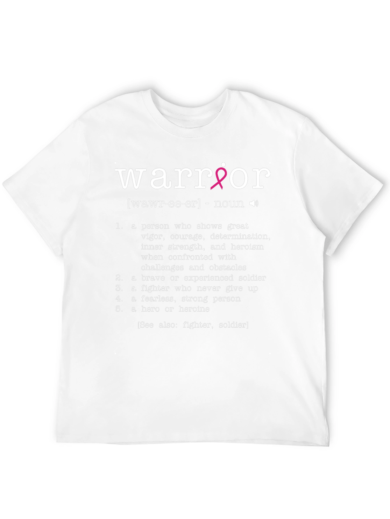 Warrior Definition T-Shirt | Breast Cancer Awareness Tee