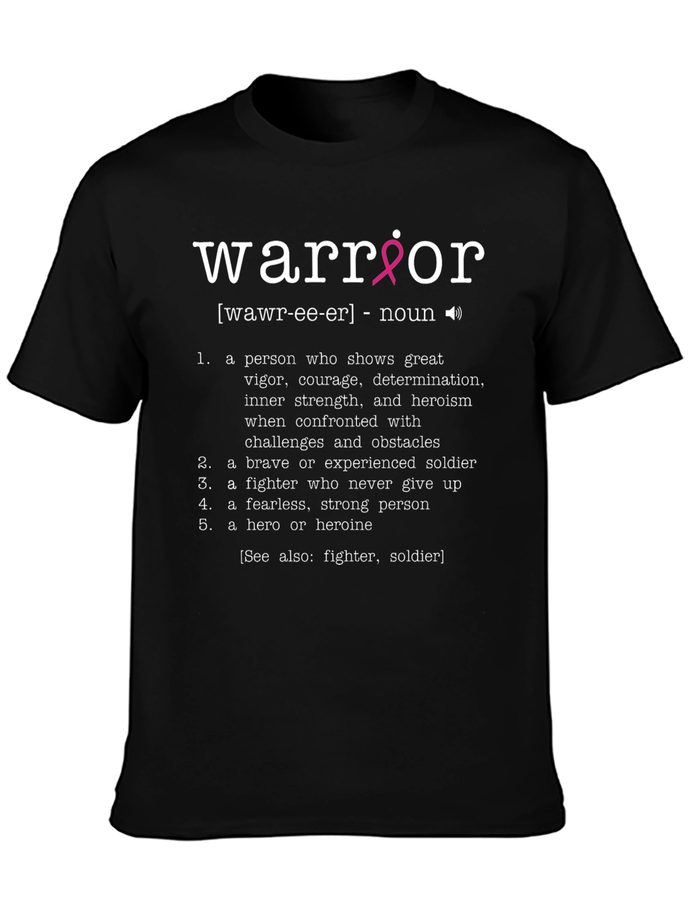 Warrior Definition T-Shirt | Breast Cancer Awareness Tee