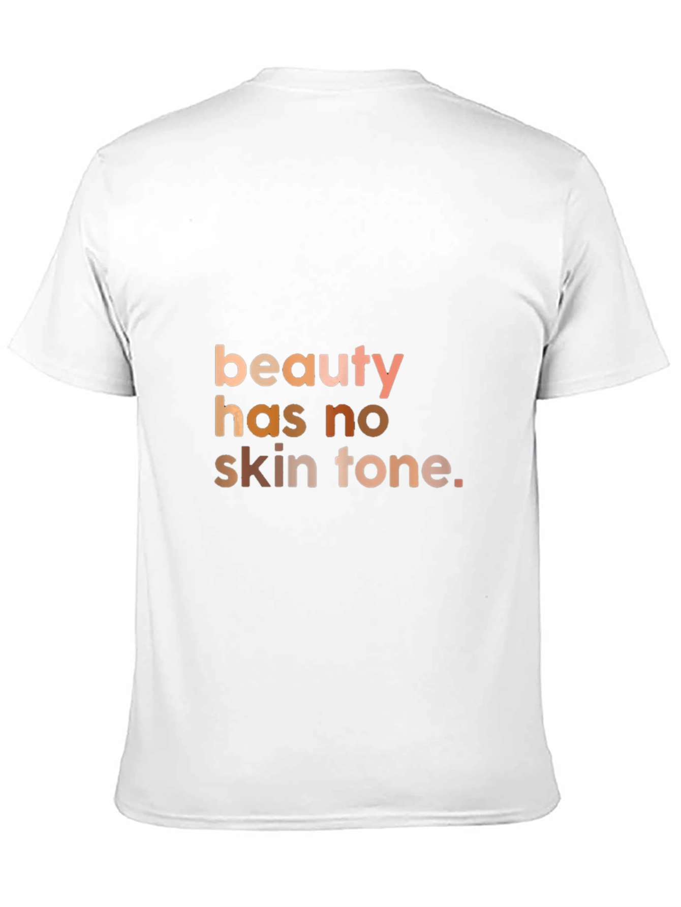 Beauty Has No Skin Tone Graphic T-Shirt