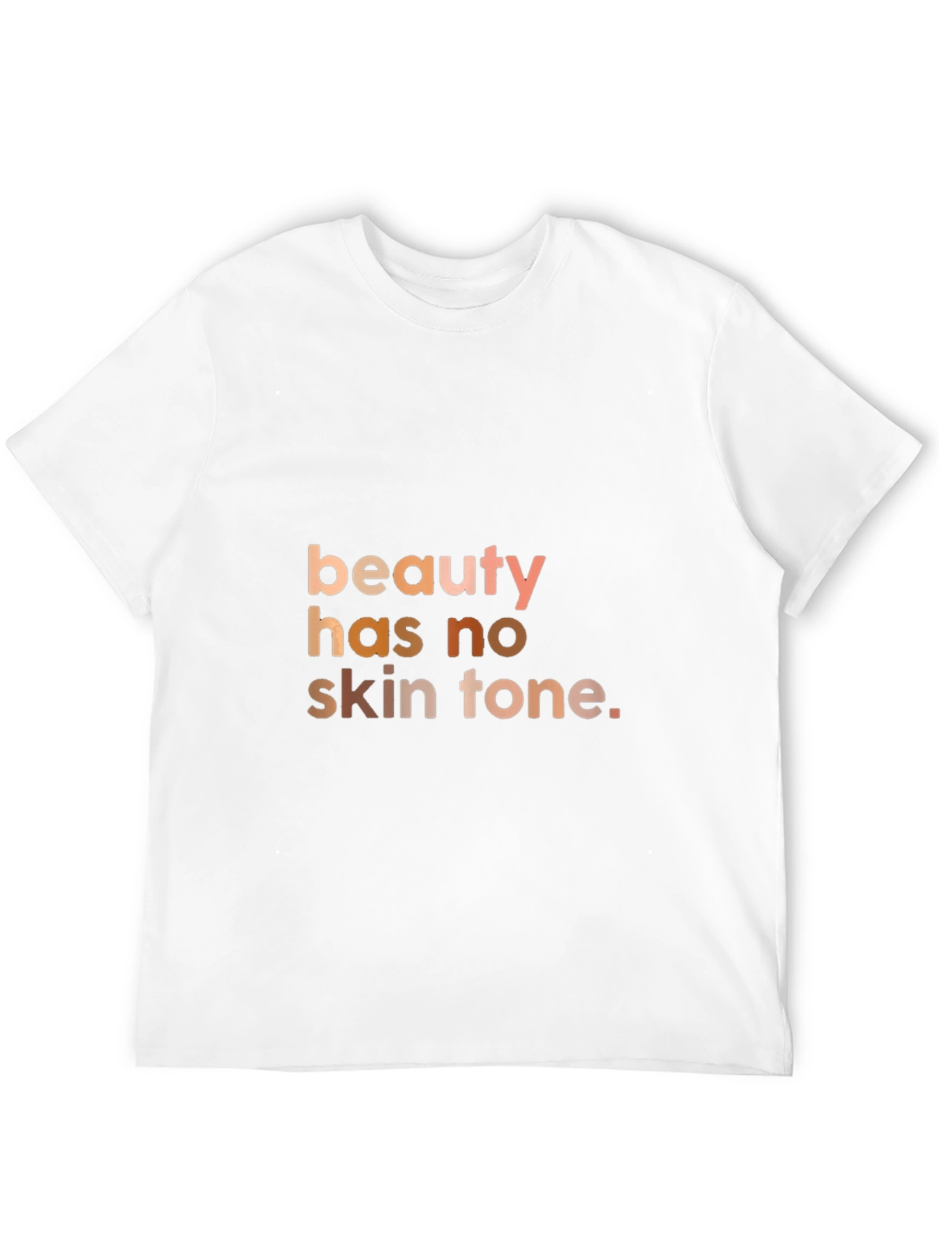 Beauty Has No Skin Tone Graphic T-Shirt