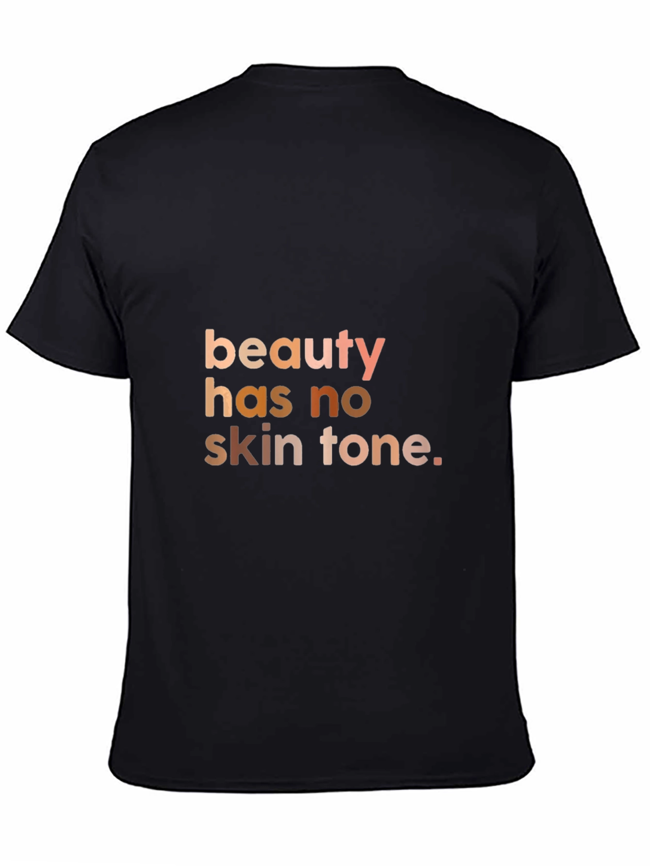 Beauty Has No Skin Tone Graphic T-Shirt