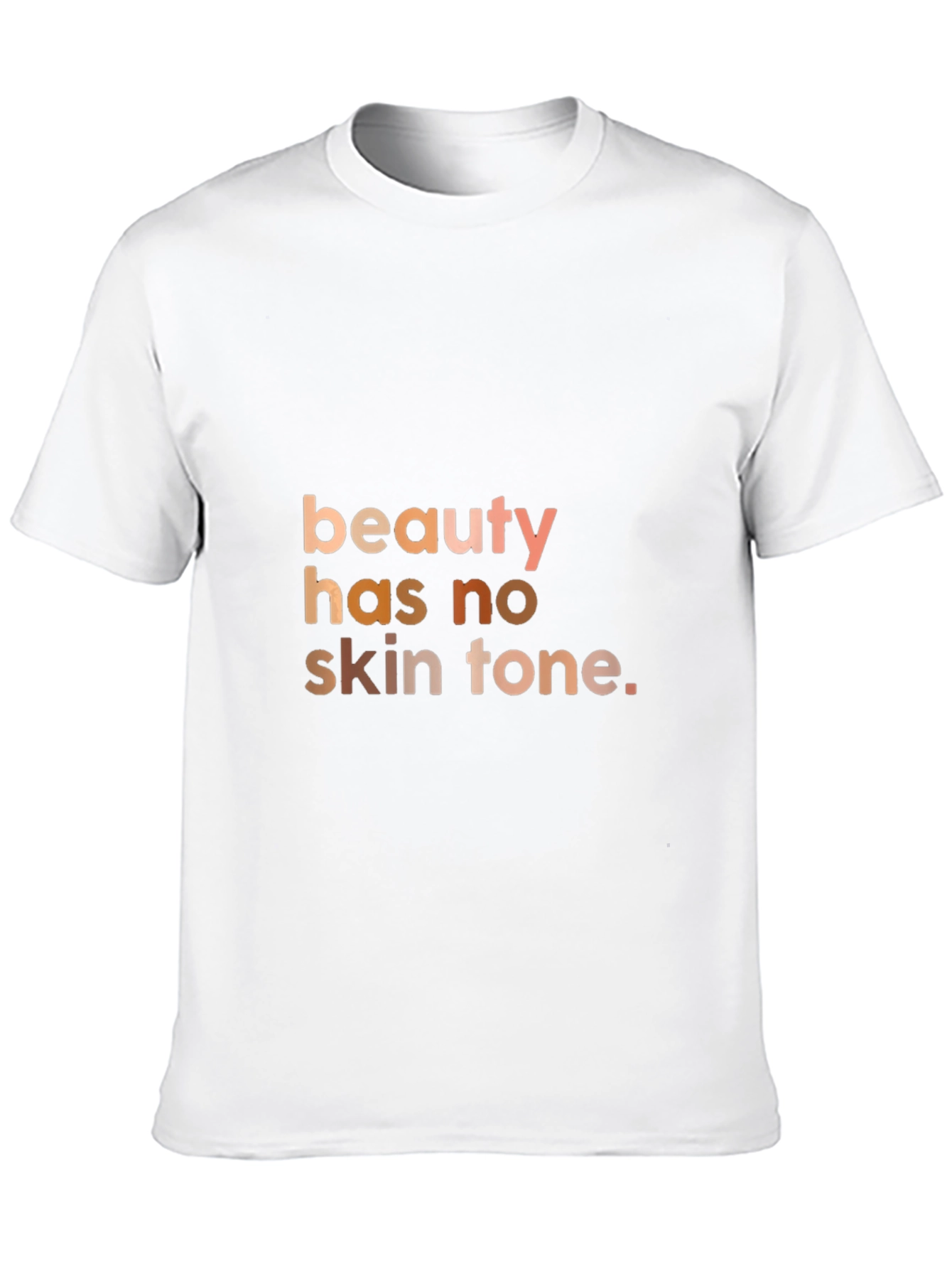 Beauty Has No Skin Tone Graphic T-Shirt
