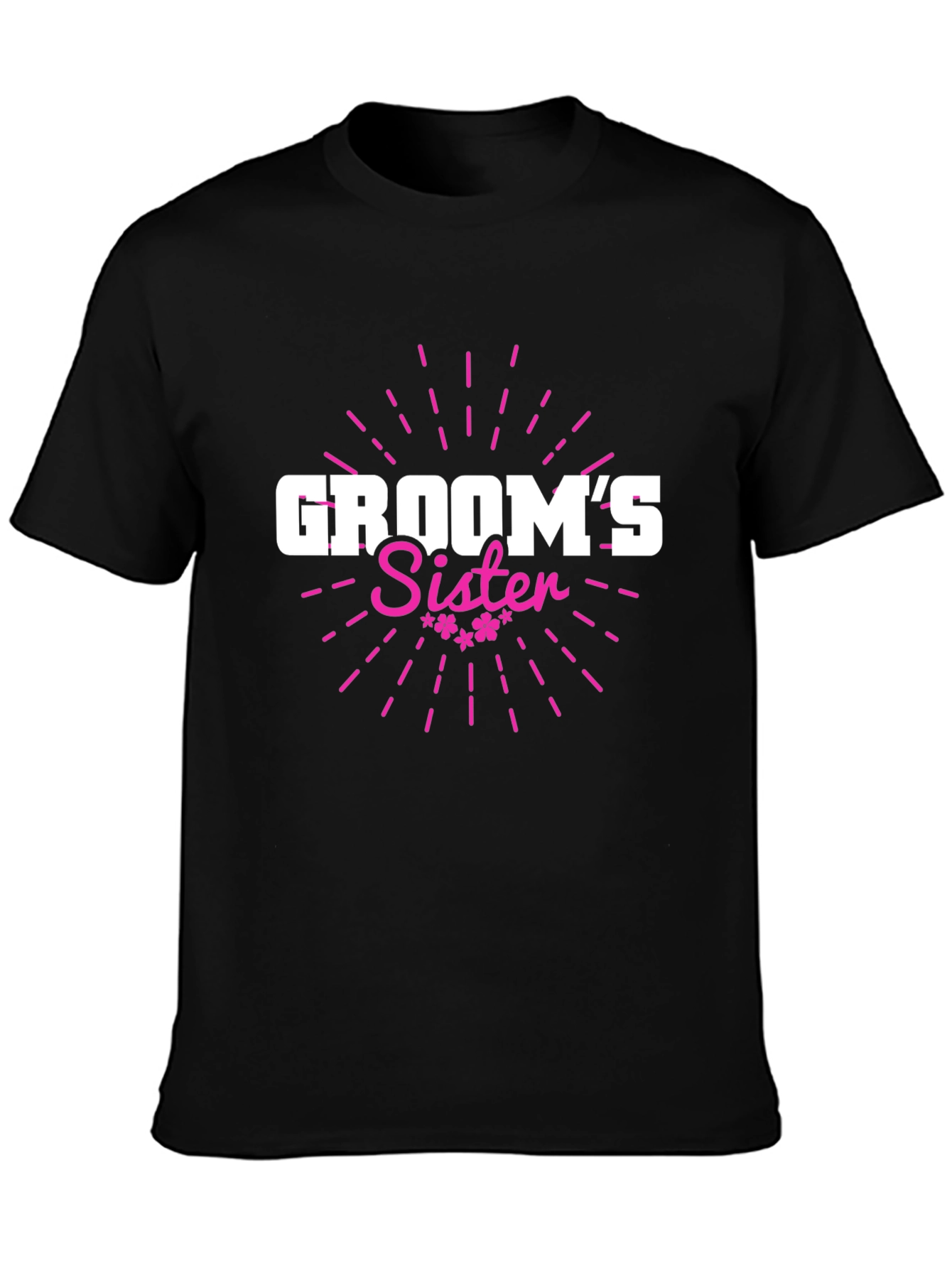 Grooms Sister T-Shirt - Wedding Party Apparel