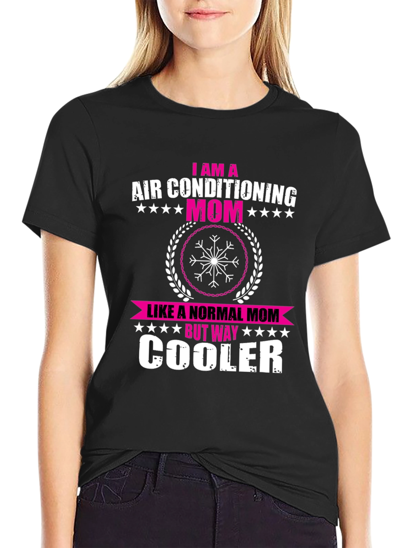 Air Conditioning Mom T-Shirt - Cooler Than Normal!