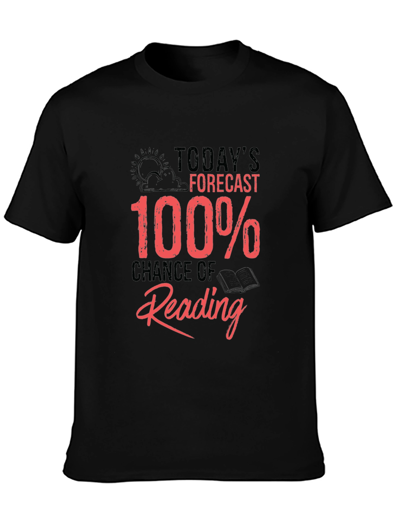 Funny Reading T-Shirt: 100% Chance of Reading