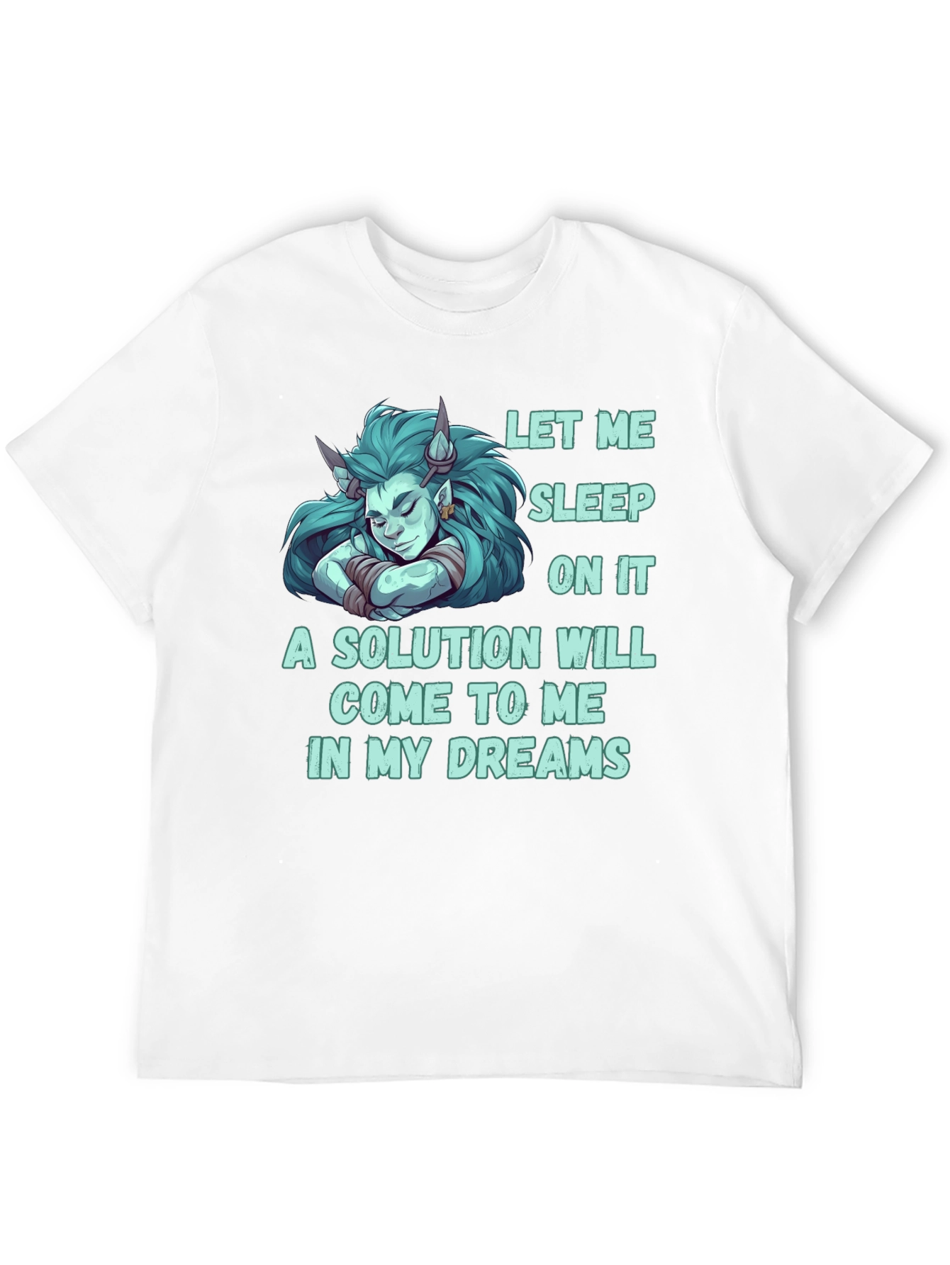 Let Me Sleep On It Funny Graphic T-Shirt