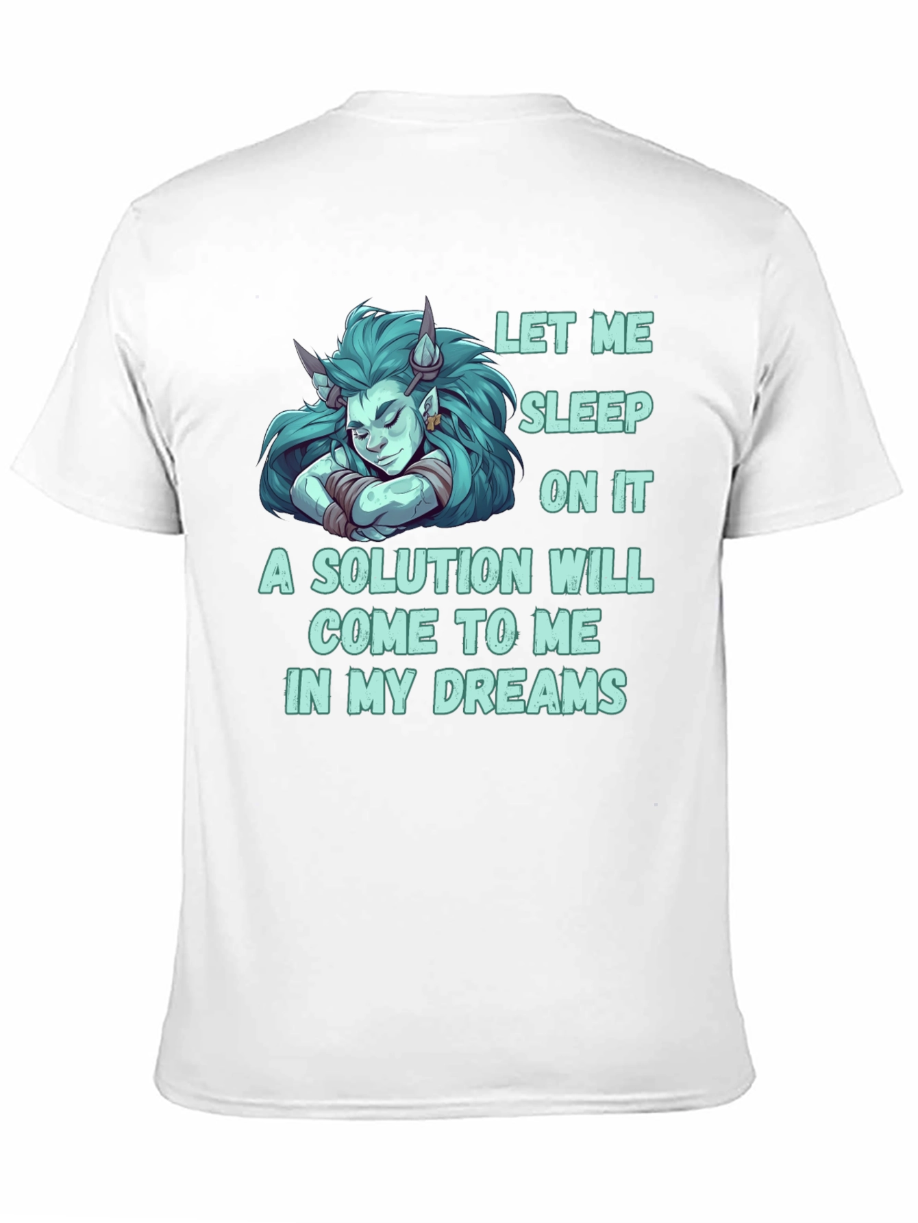 Let Me Sleep On It Funny Graphic T-Shirt