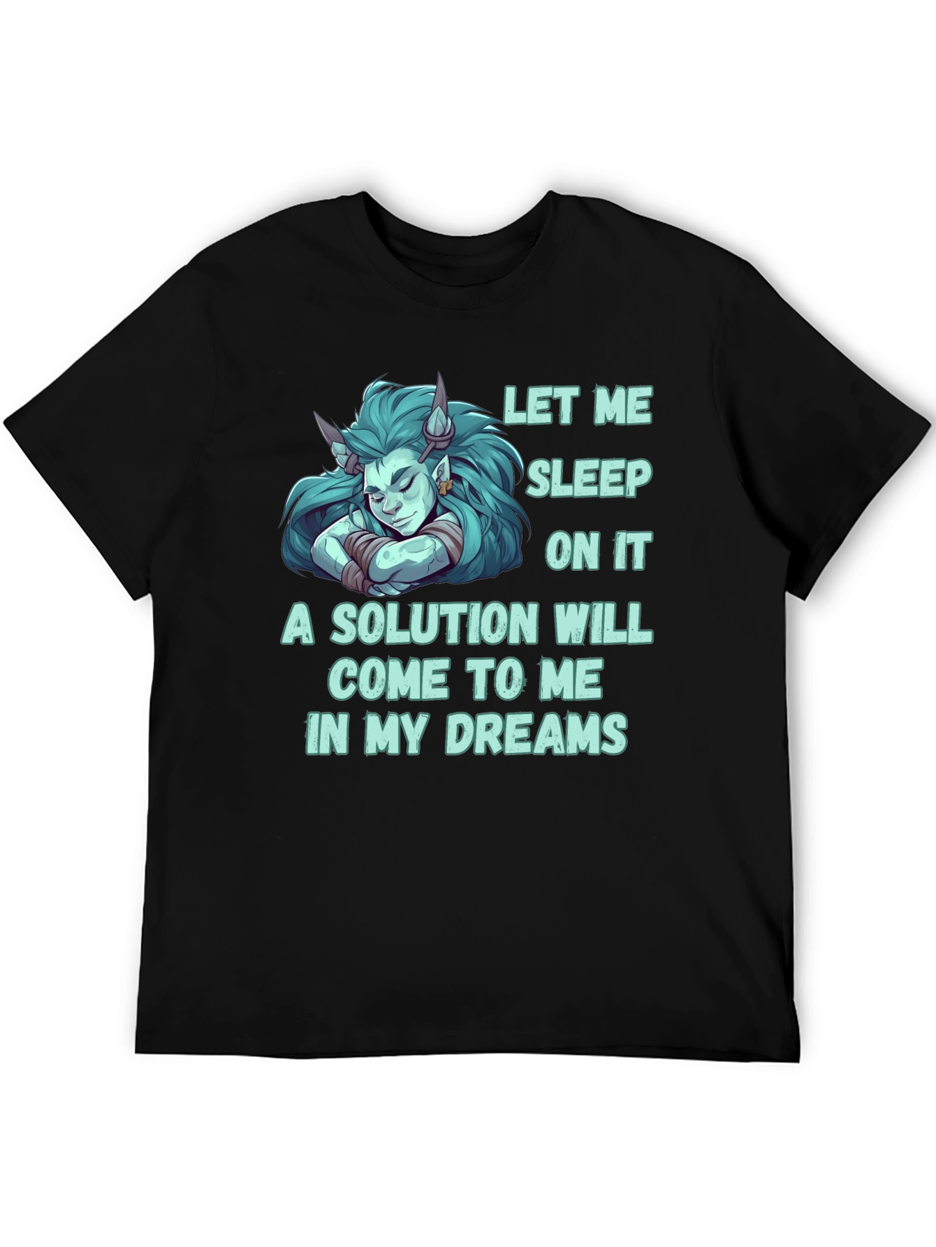 Let Me Sleep On It Funny Graphic T-Shirt