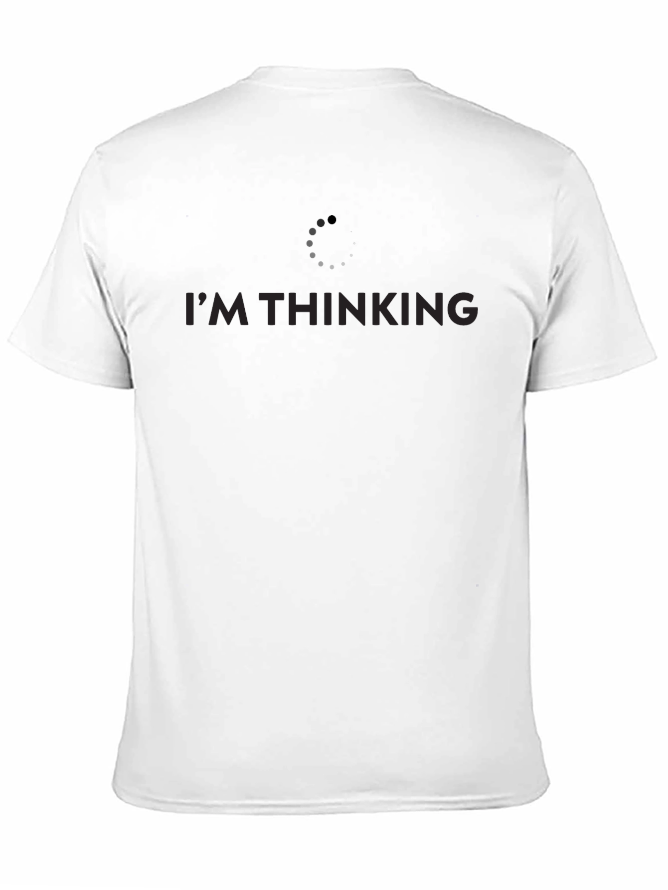 Im Thinking... Funny Graphic Tee - Soft Cotton Blend
