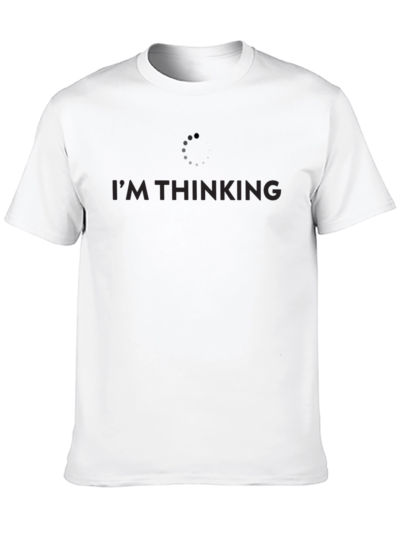 Im Thinking... Funny Graphic Tee - Soft Cotton Blend
