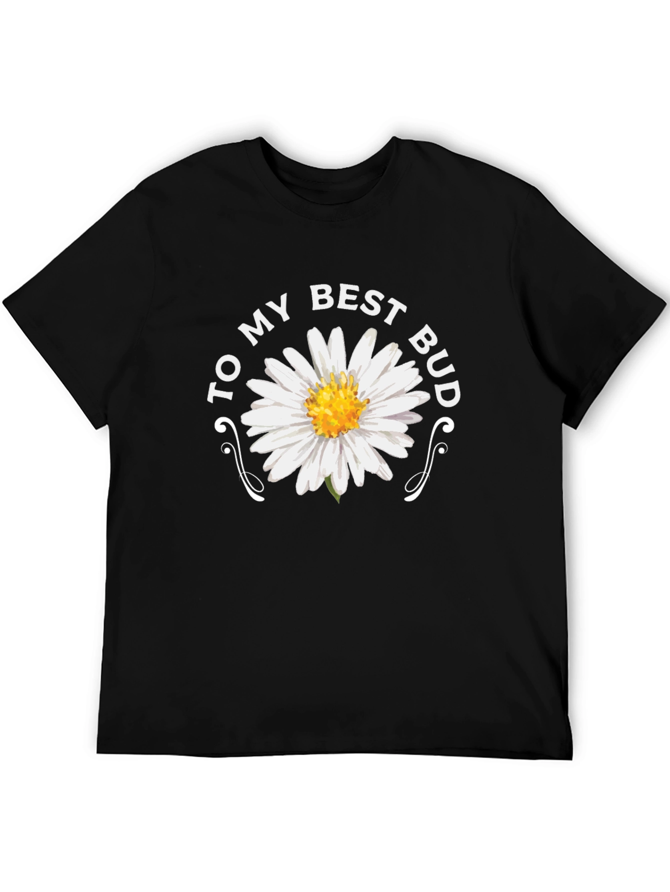 To My Best Bud Daisy Graphic Tee