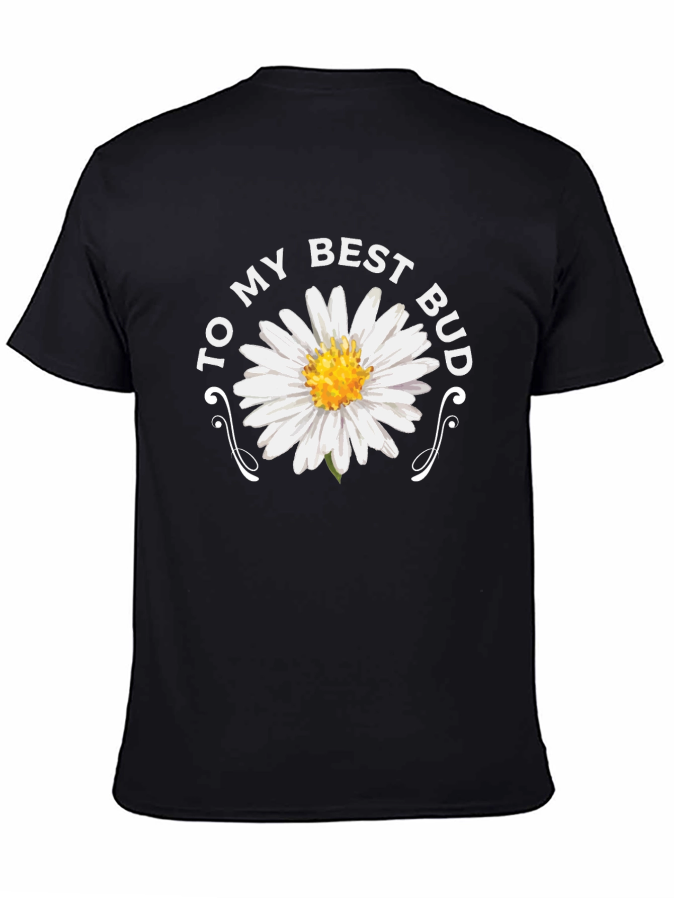 To My Best Bud Daisy Graphic Tee