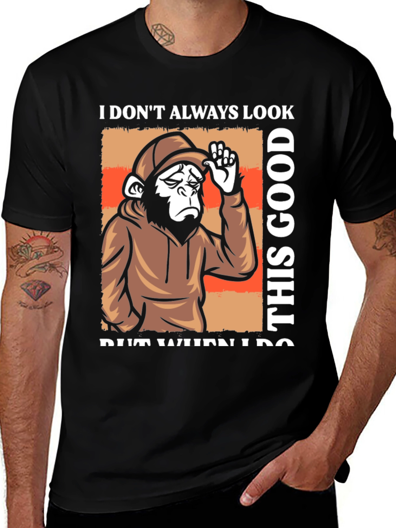 Funny Monkey T-Shirt: I Dont Always Look This Good