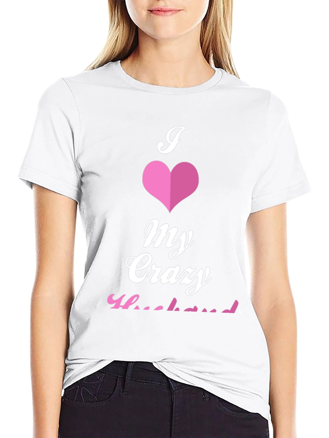 I Love My Crazy Husband Graphic Tee