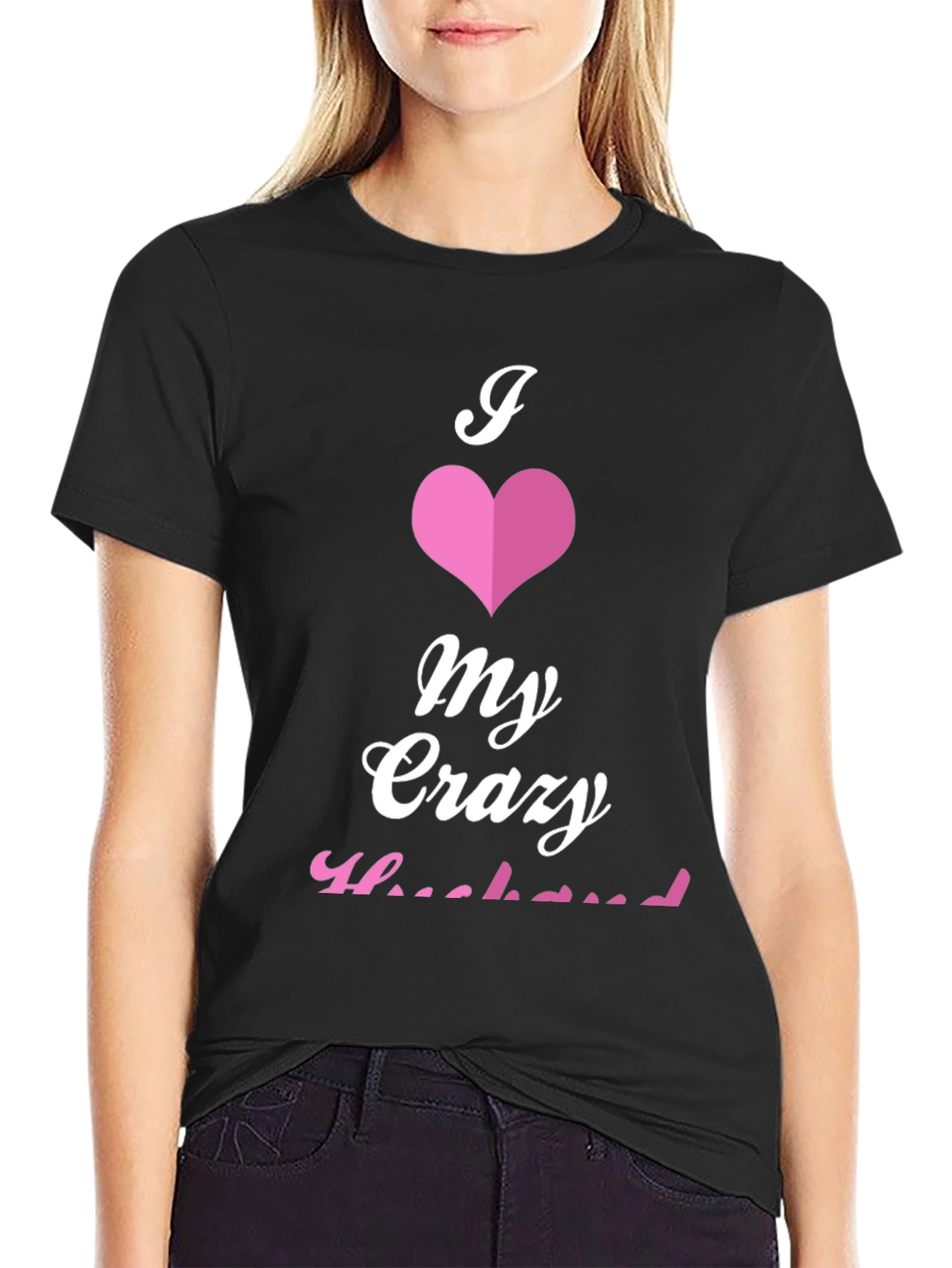 I Love My Crazy Husband Graphic Tee