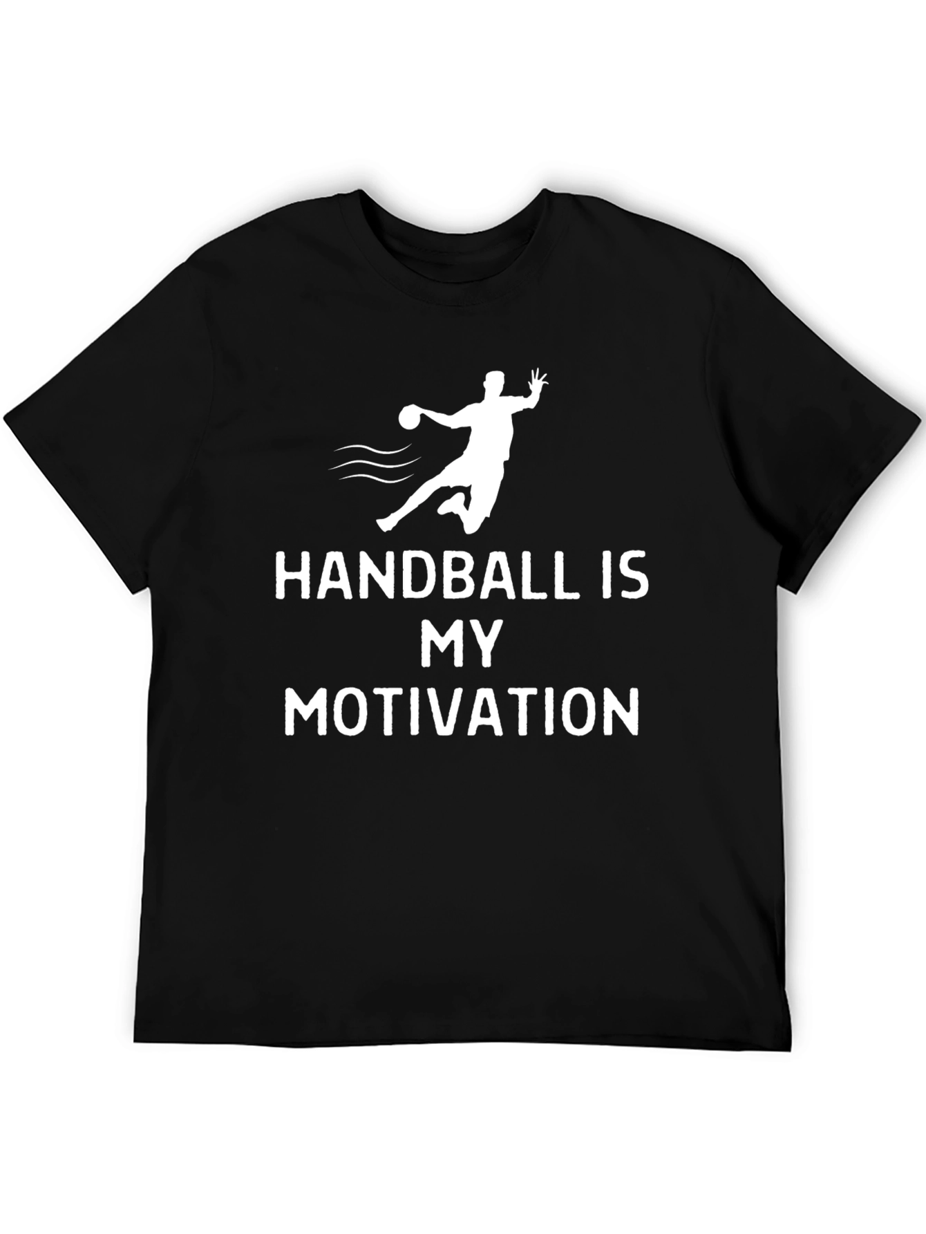 Handball Is My Motivation T-Shirt