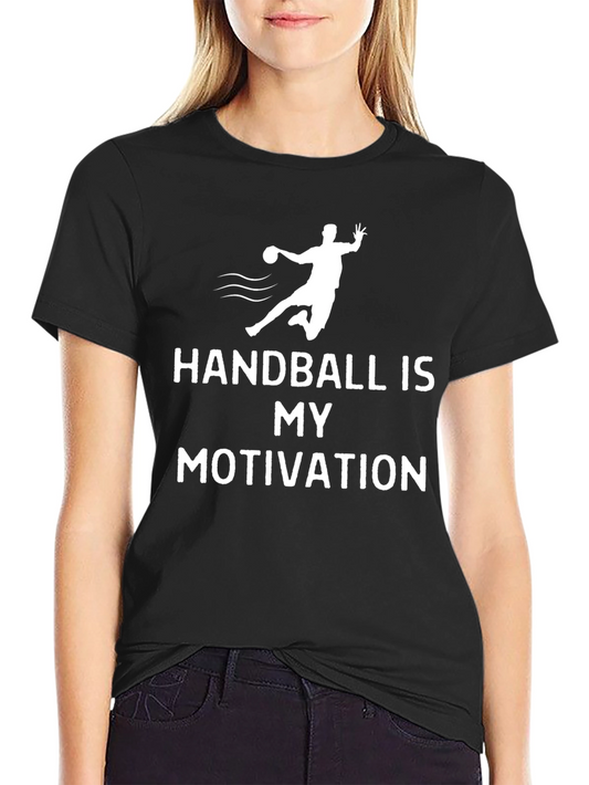 Handball Is My Motivation T-Shirt