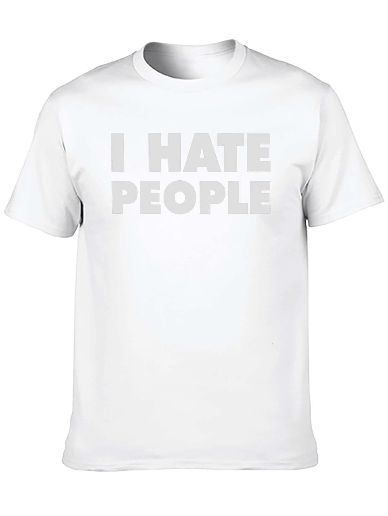 I HATE PEOPLE T-Shirt - Sarcastic Novelty Tee