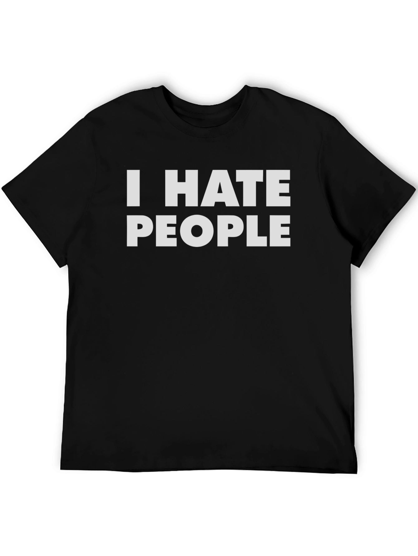 I HATE PEOPLE T-Shirt - Sarcastic Novelty Tee