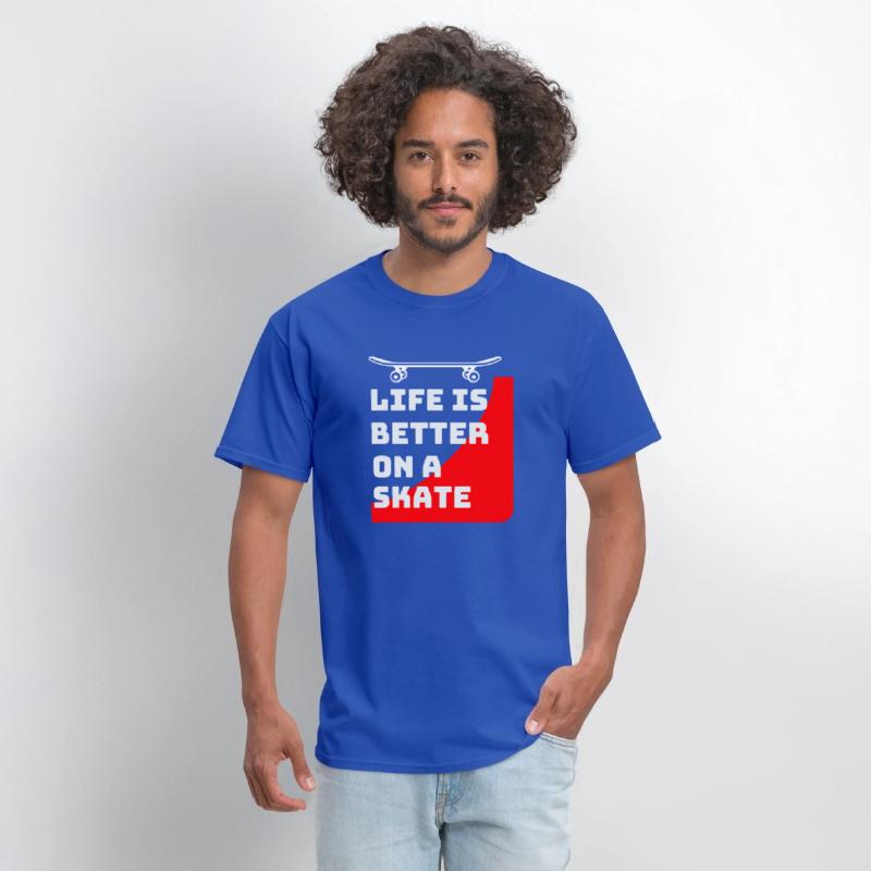 Life is better on a skateboard_Skaters gifts ideas