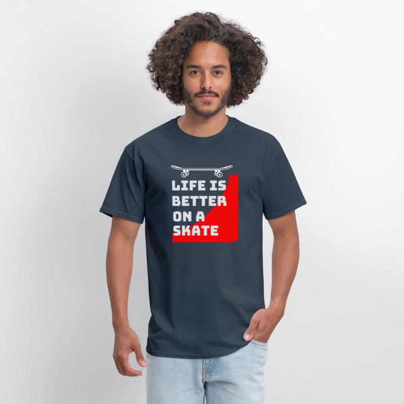 Life is better on a skateboard_Skaters gifts ideas