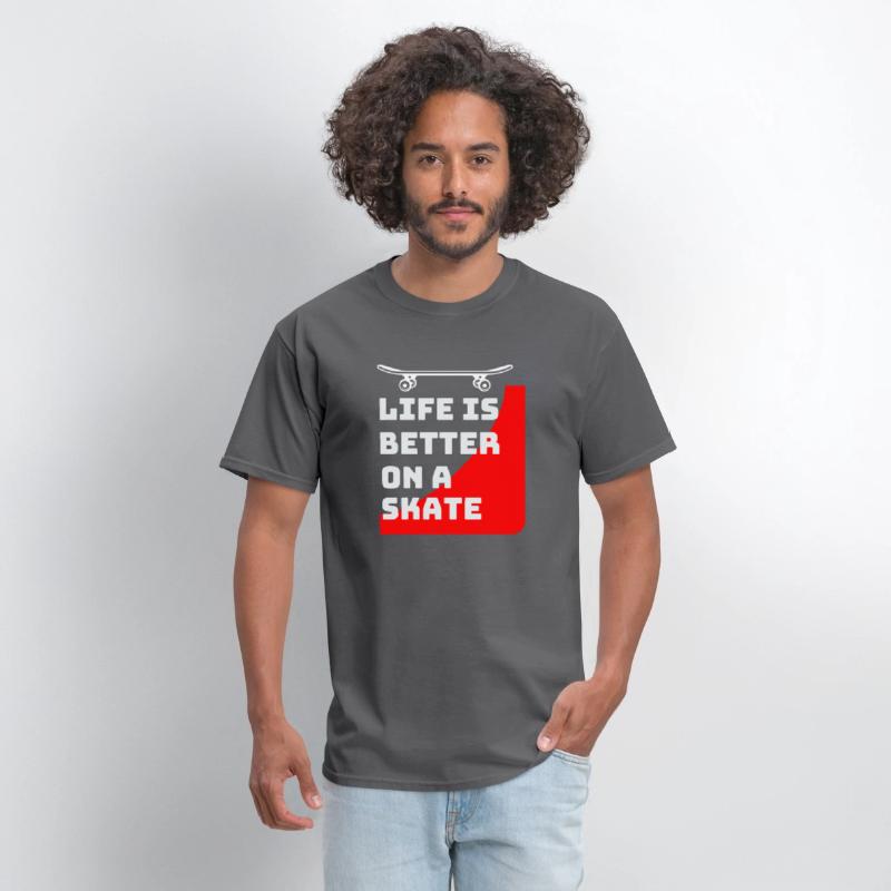 Life is better on a skateboard_Skaters gifts ideas