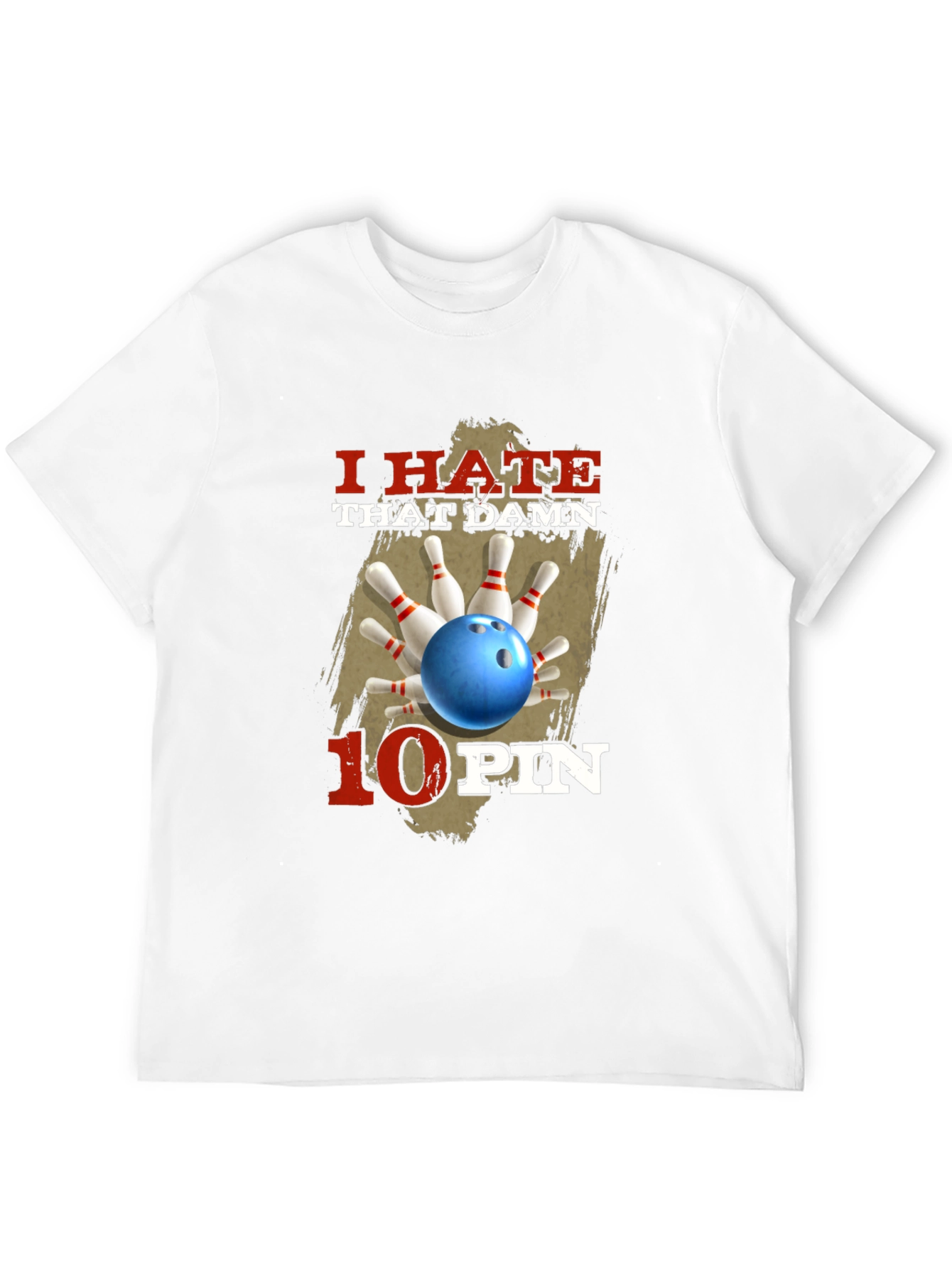 I Hate That Damn 10 Pin Bowling T-Shirt