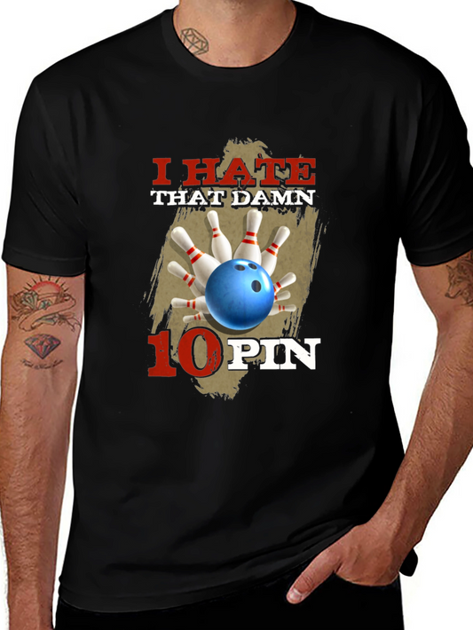 I Hate That Damn 10 Pin Bowling T-Shirt
