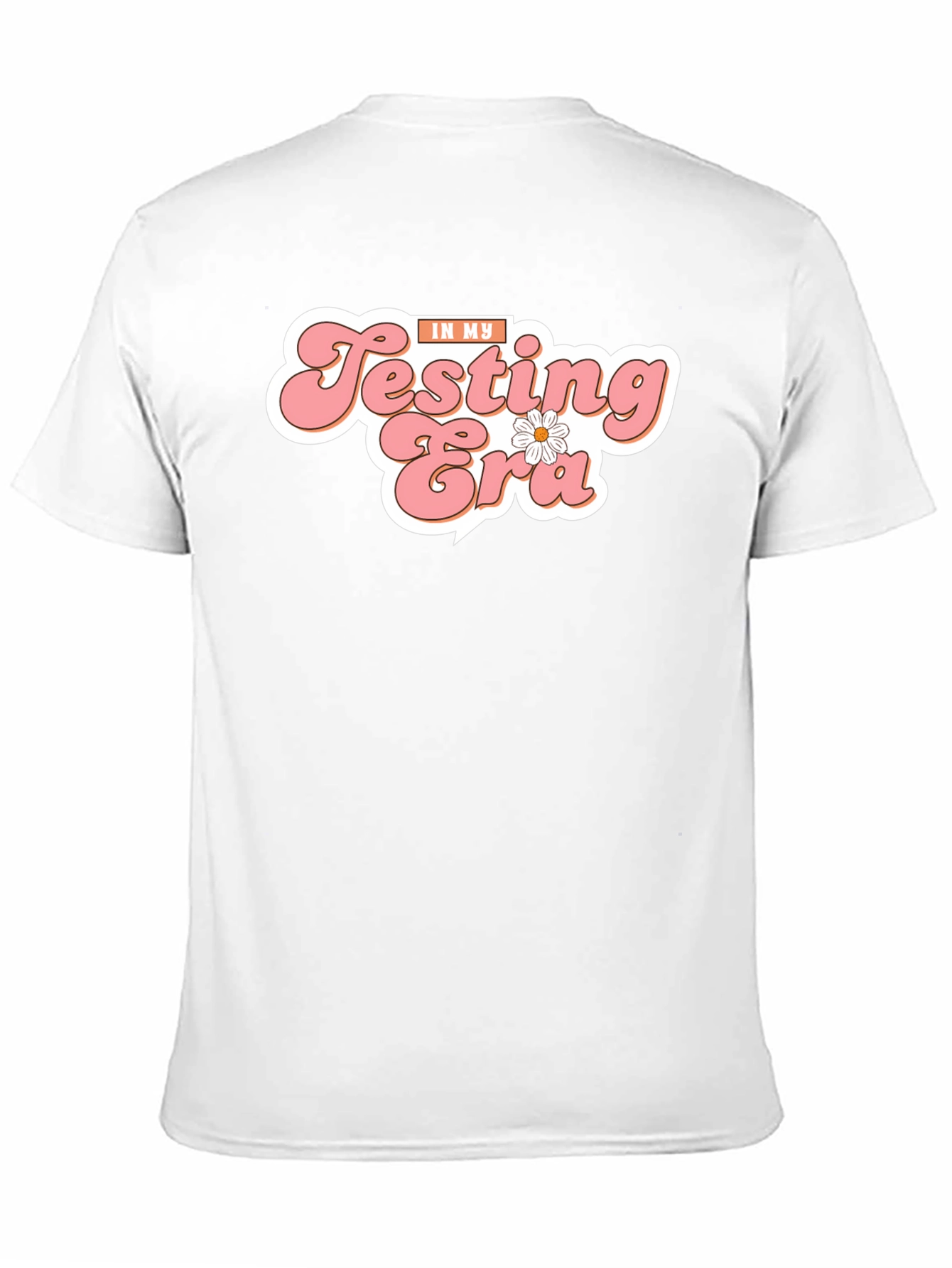 In My Testing Era T-Shirt
