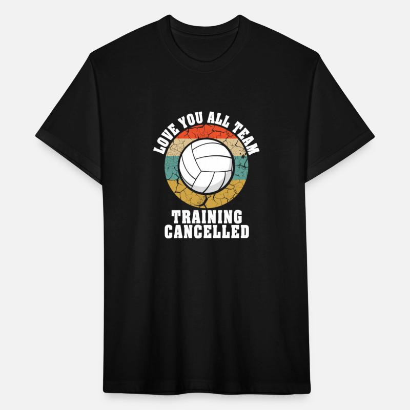 Love You All Team Training Cancelled Volleyball