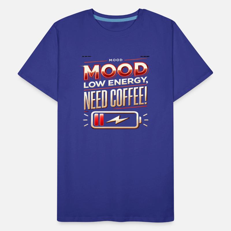 Low Energy, Need Coffee – Bold Typography Design