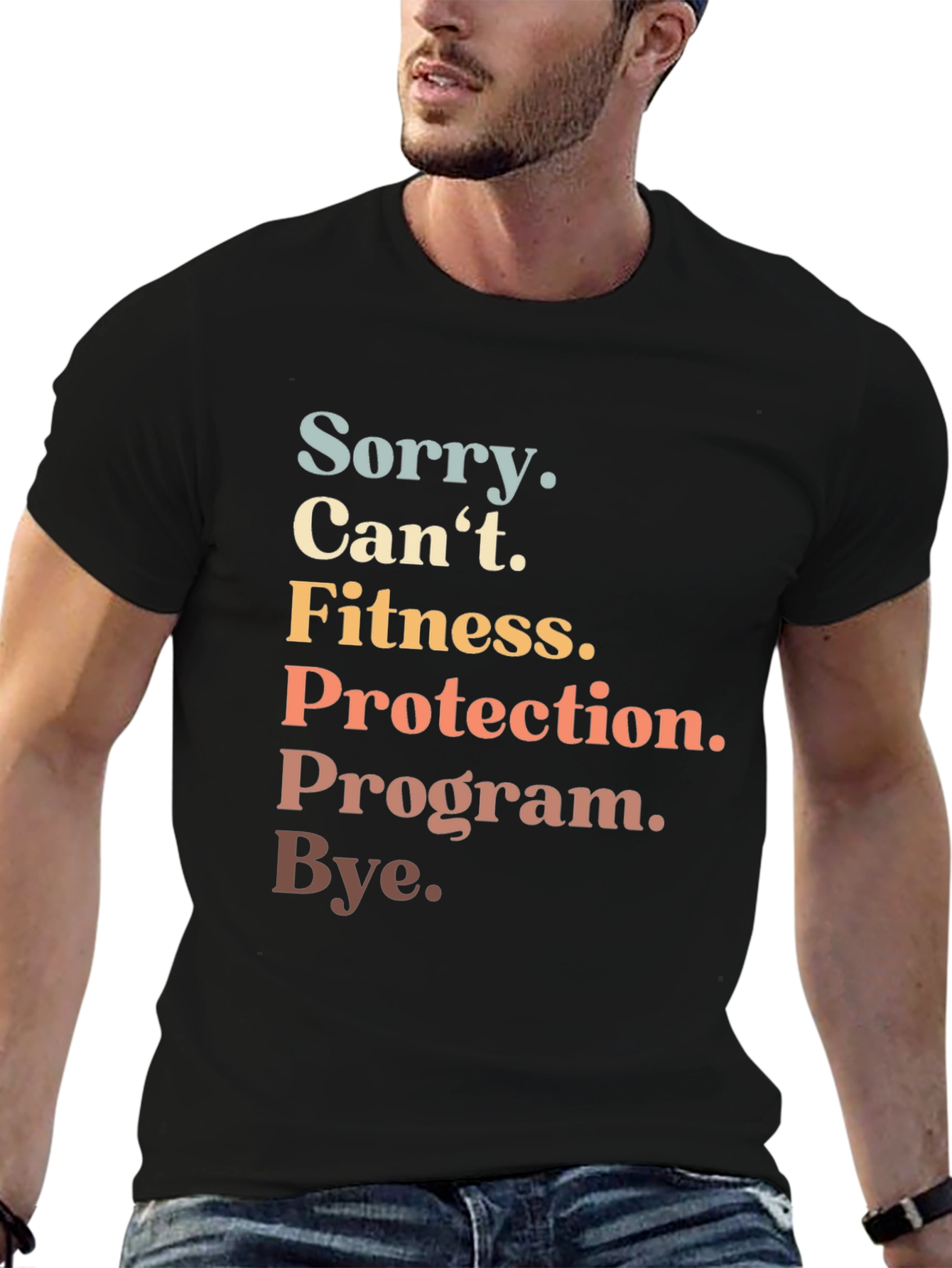 Sorry Cant Fitness Program T-Shirt