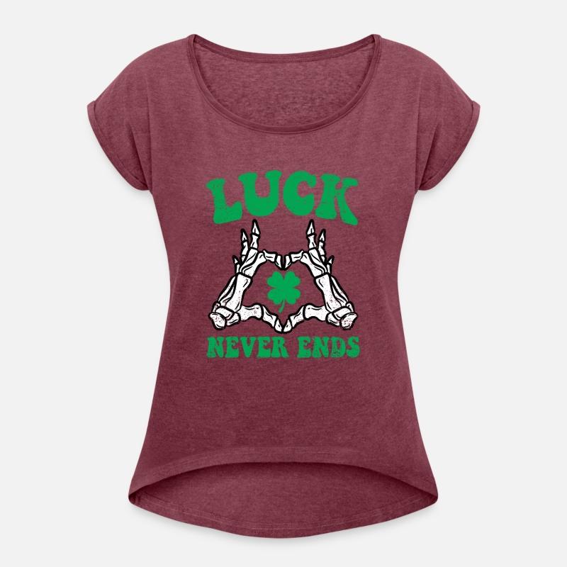 LUCK NEVER ENDS ST PATRICKS DAY