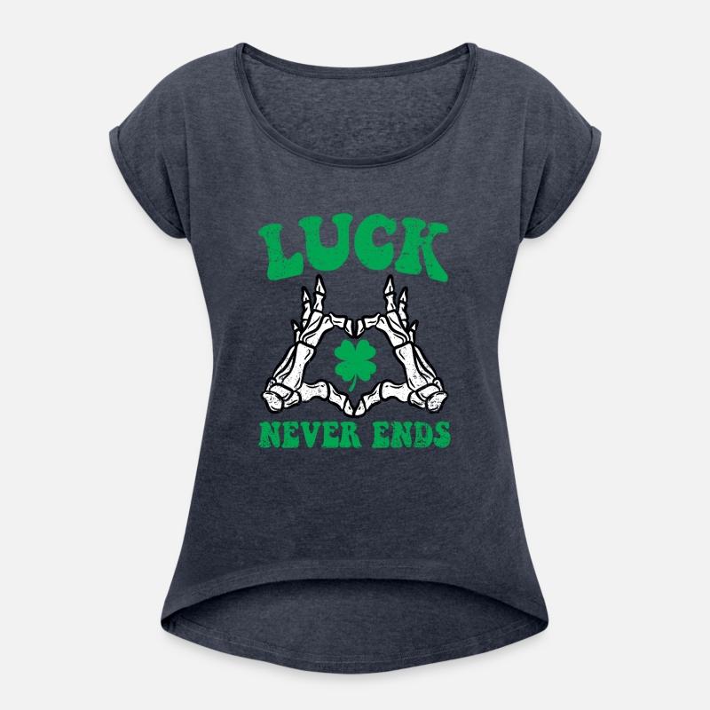 LUCK NEVER ENDS ST PATRICKS DAY