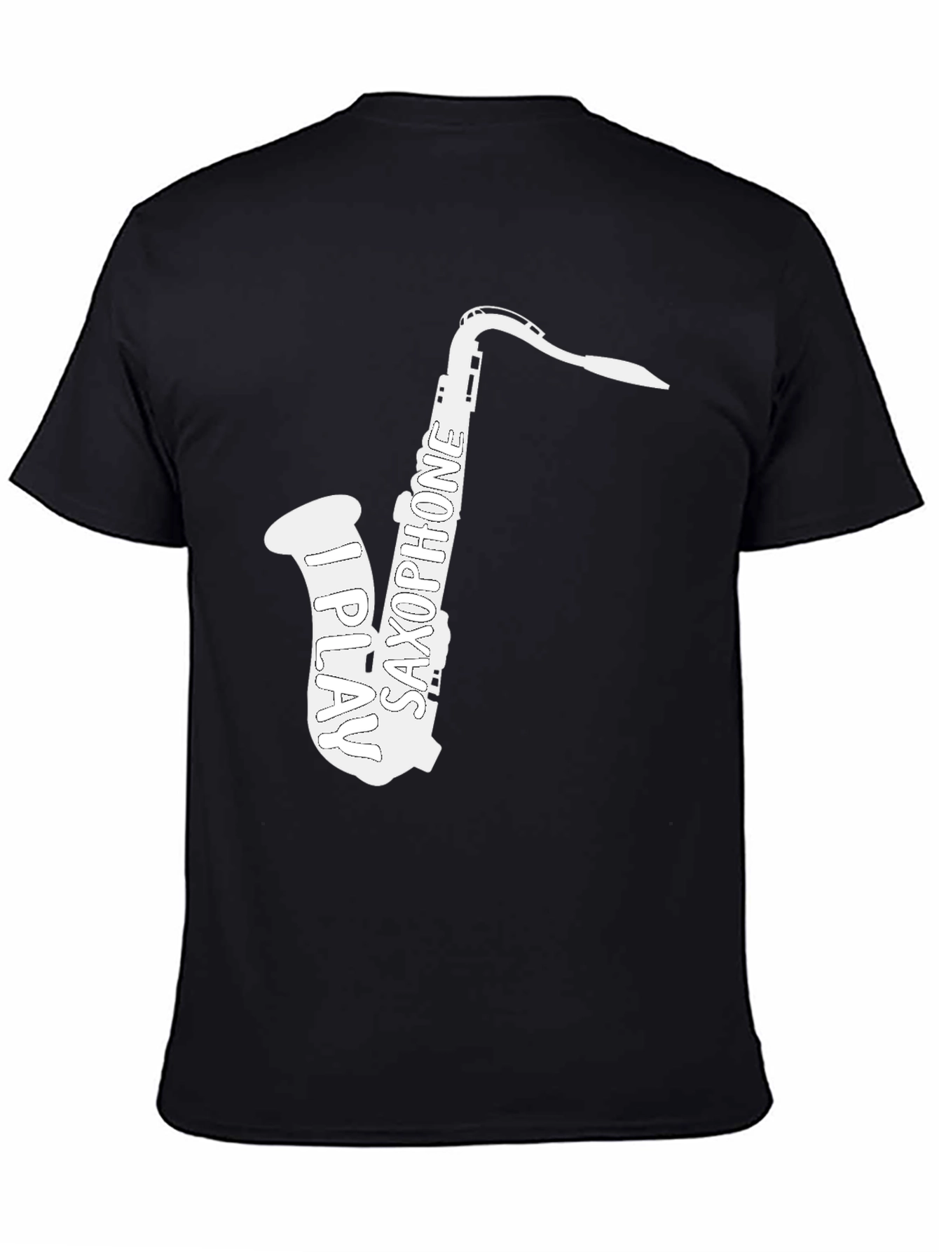 I Play Saxophone T-Shirt - Musician Tee