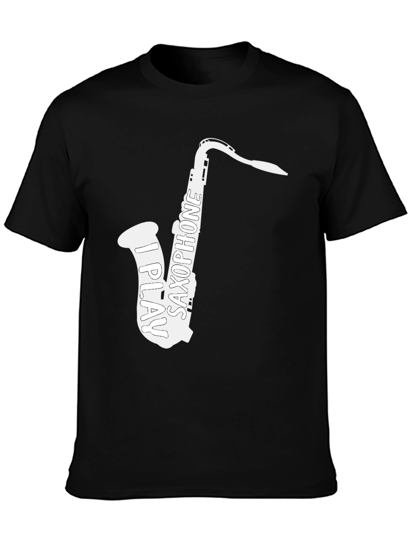 I Play Saxophone T-Shirt - Musician Tee