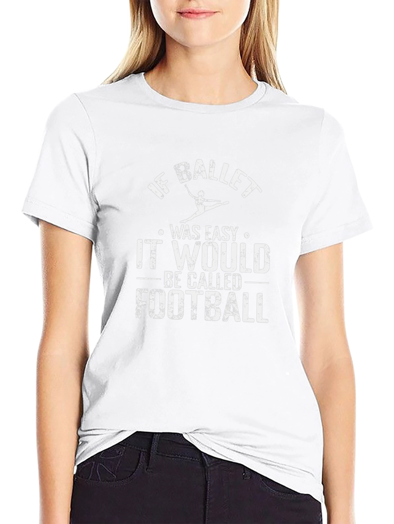 If Ballet Was Easy T-Shirt