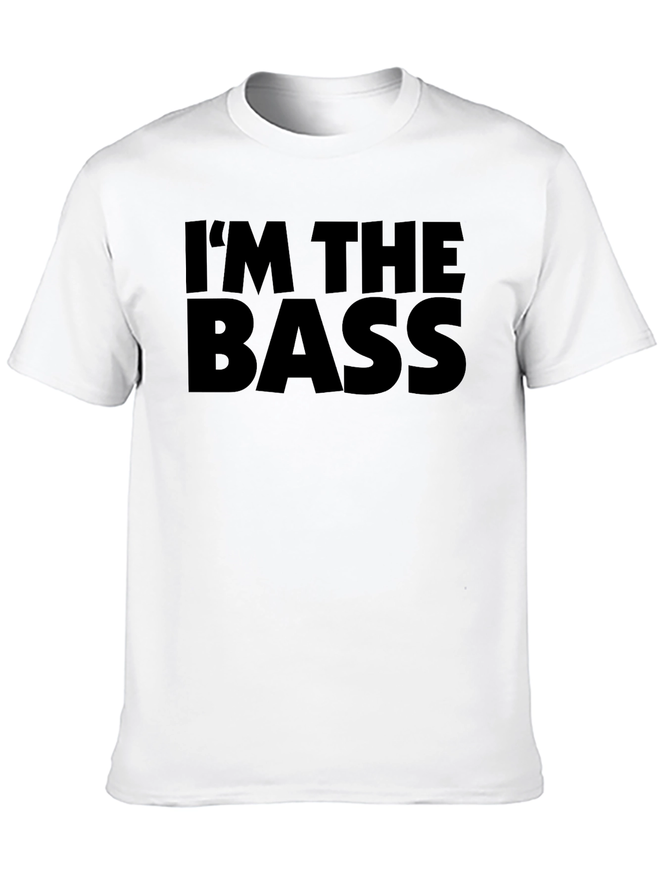 Im the Bass Funny Black T-Shirt