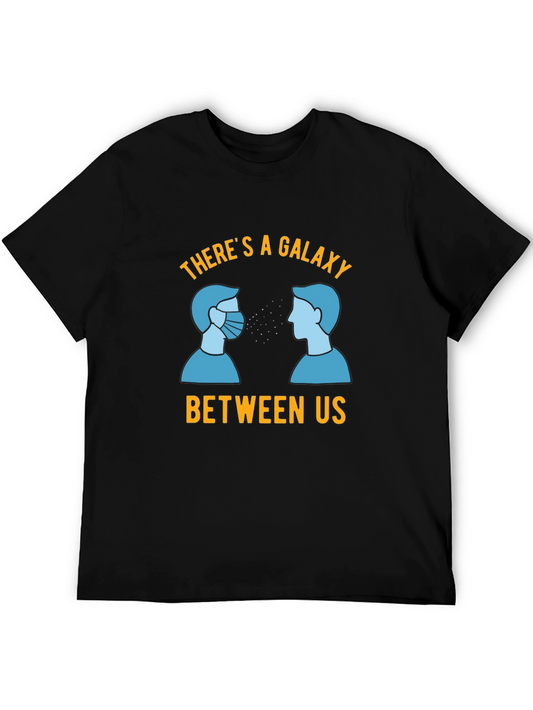 Galaxy Between Us T-Shirt - Social Distancing Tee