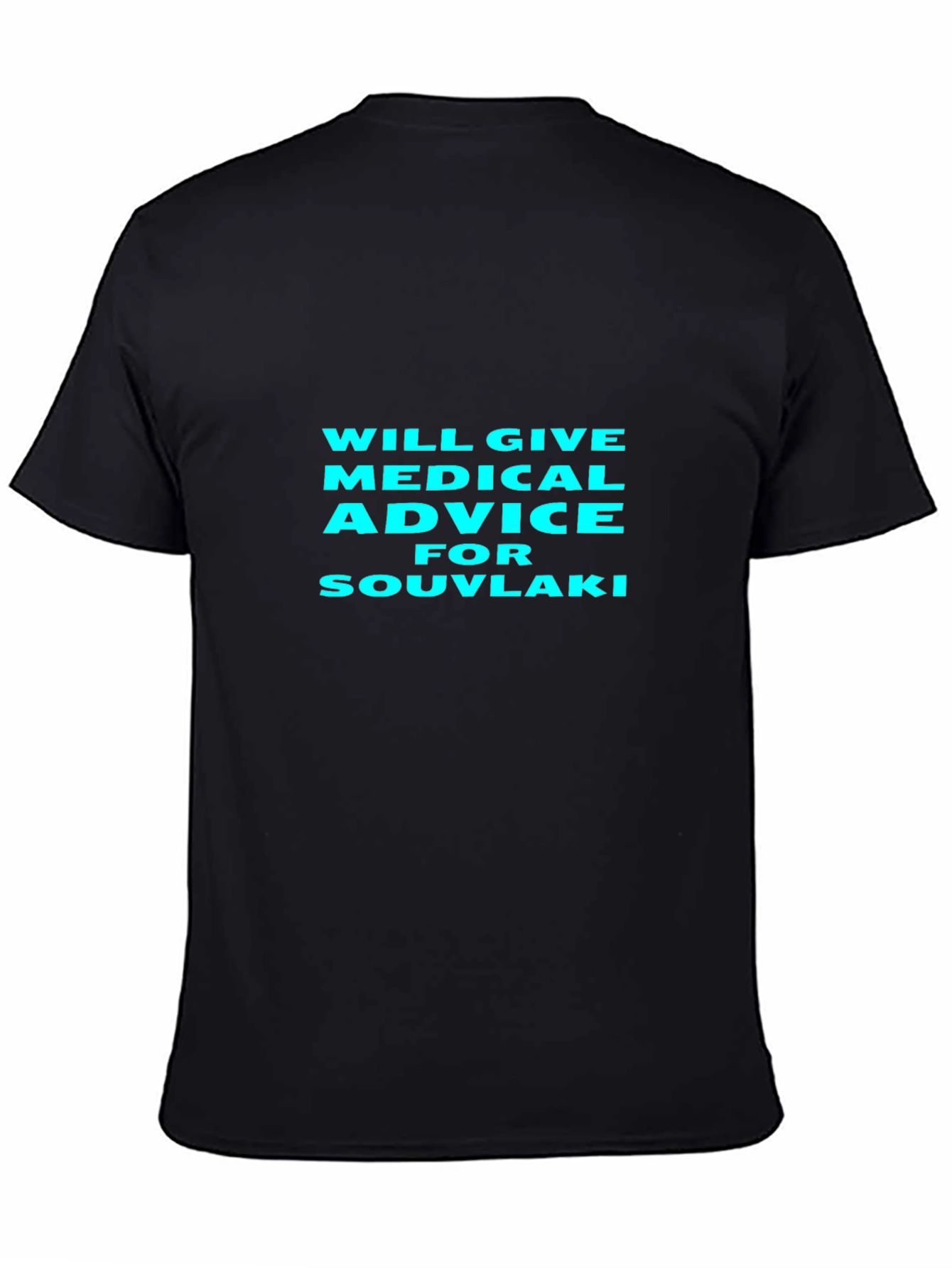 Medical Advice for Souvlaki Black T-Shirt