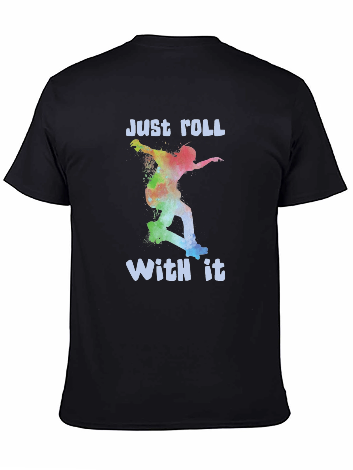 Just Roll With It Graphic Tee