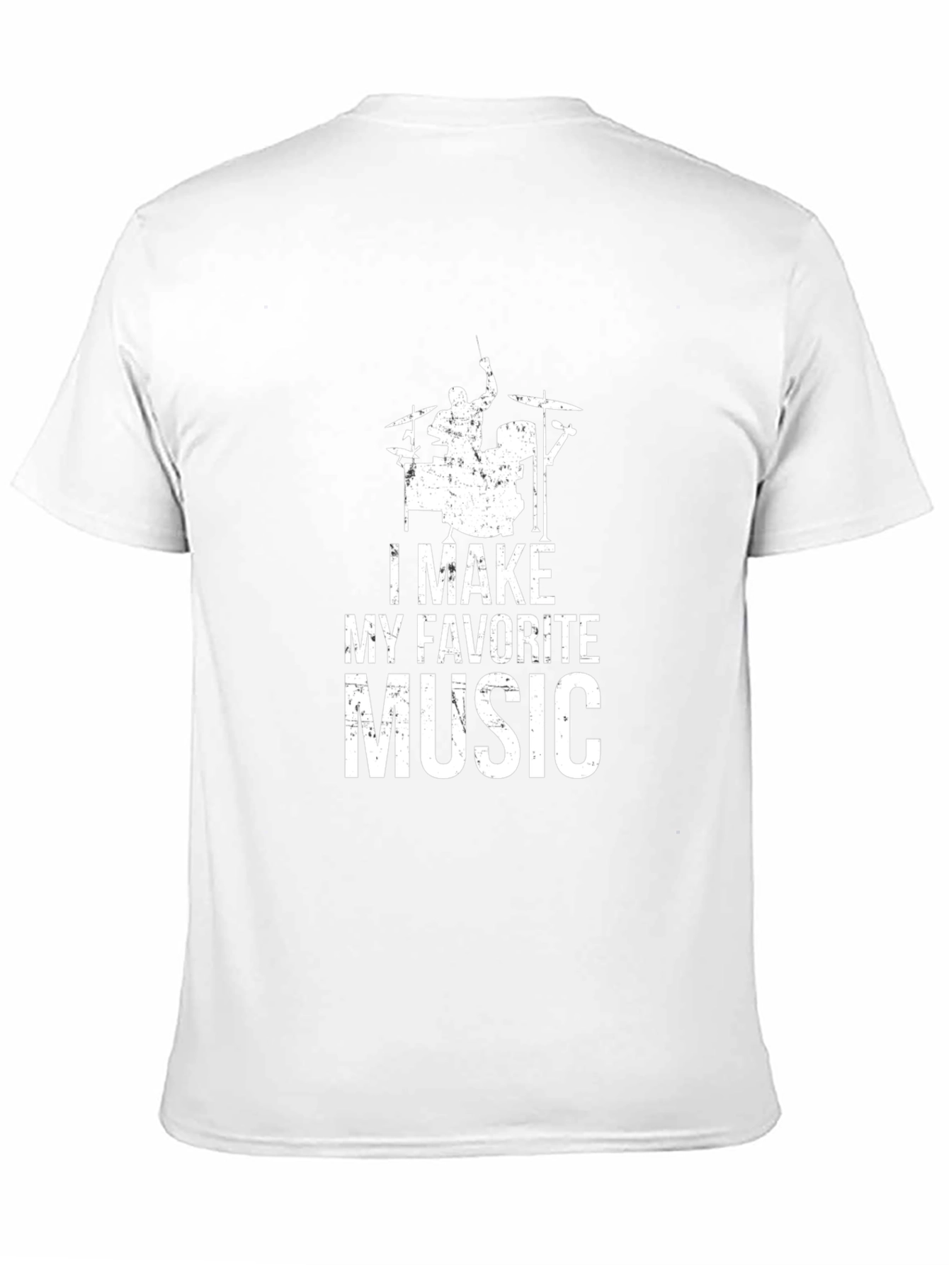 I Make My Favorite Music Drummer T-Shirt