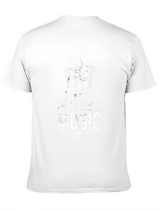 I Make My Favorite Music Drummer T-Shirt
