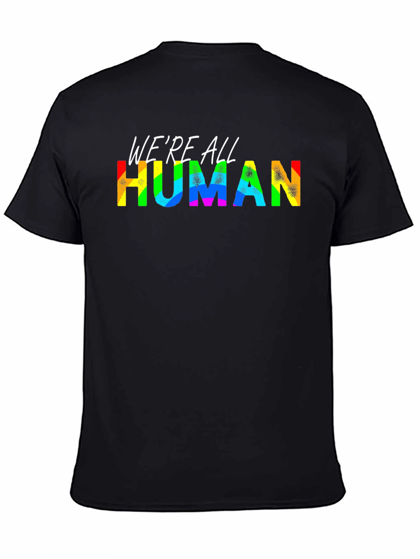 Were All Human Pride T-Shirt - Rainbow Text