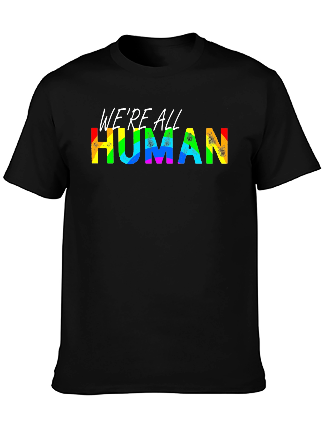 Were All Human Pride T-Shirt - Rainbow Text