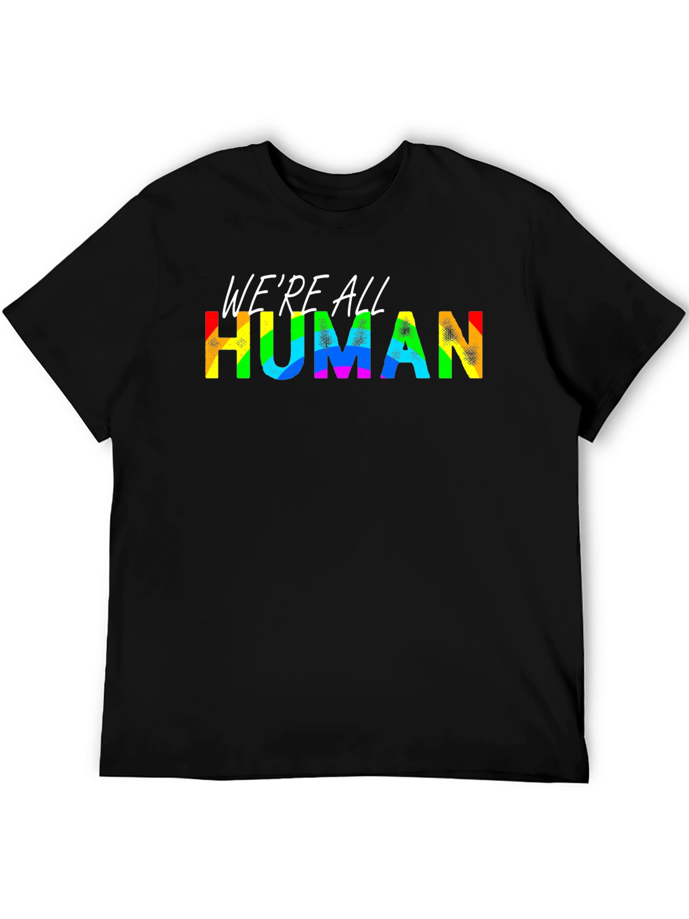 Were All Human Pride T-Shirt - Rainbow Text