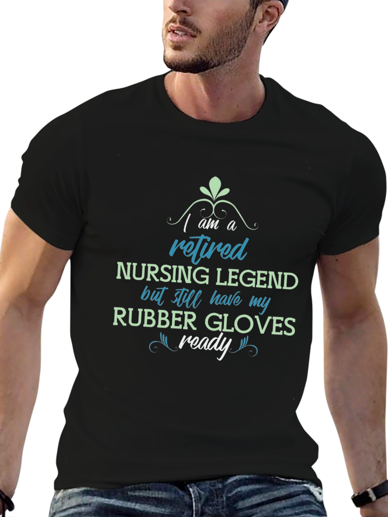 Retired Nursing Legend T-Shirt - Rubber Gloves Ready!