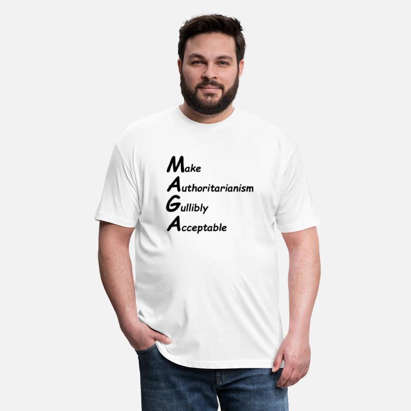 MAGA - Make Authoritarianism Gullibly Acceptable