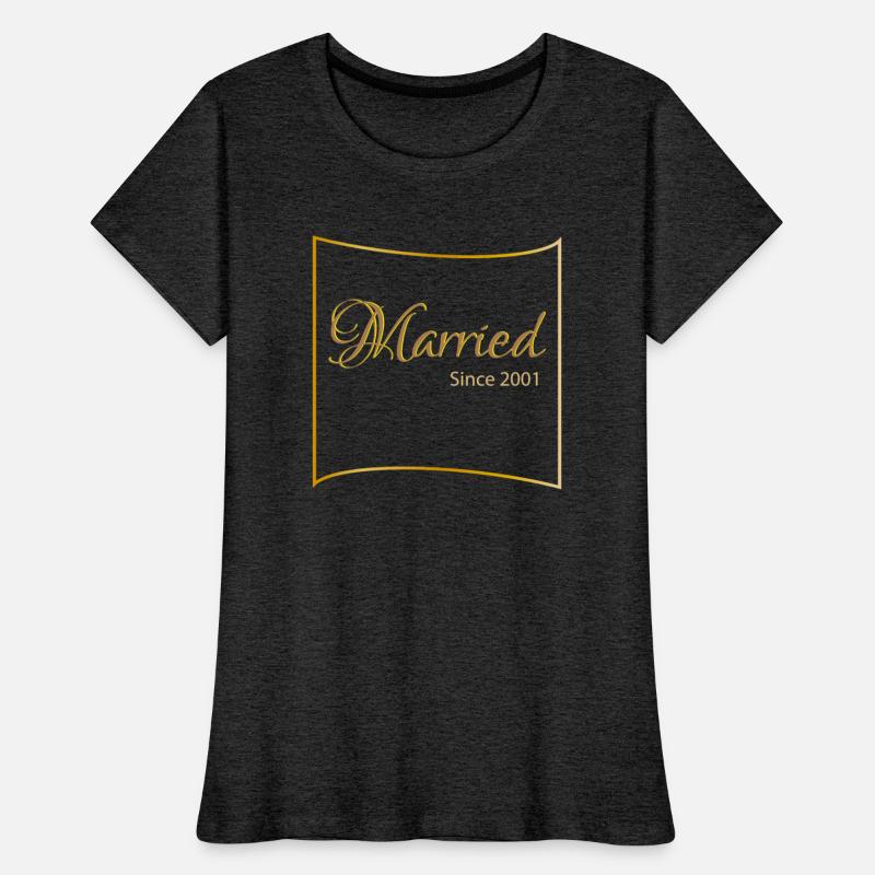 MARRIED SINCE 2001 SHIRT