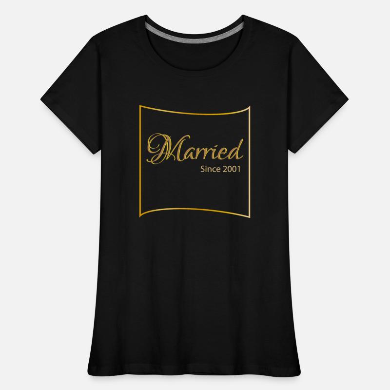MARRIED SINCE 2001 SHIRT